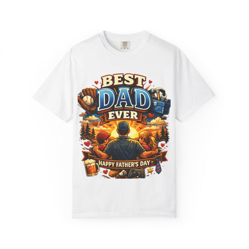 Best Dad Ever T-Shirt — Happy Father’s Day Graphic Tee for Dads